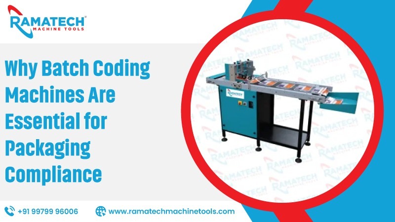 Why Batch Coding Machines Are Essential For Packaging Compliance